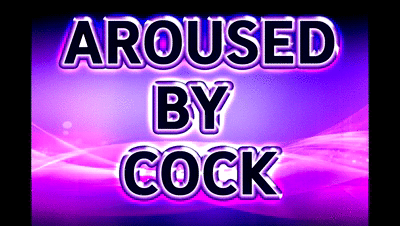 18597 - AROUSED BY COCK